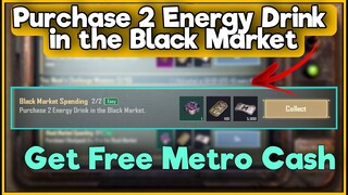 Purchase 2 Energy Drink in the Black Market | How To Complete Metro Royale Mission