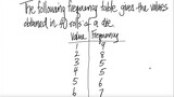 prob stat: The following frequency table gives the values obtained