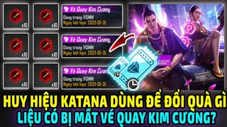 HH Katana Dùng Đổi Quà Gì || Vấn Đề Vé Quay Kim Cương Hết Hạn | Review Quà Đặt Trước Thẻ Vô Cực OB26