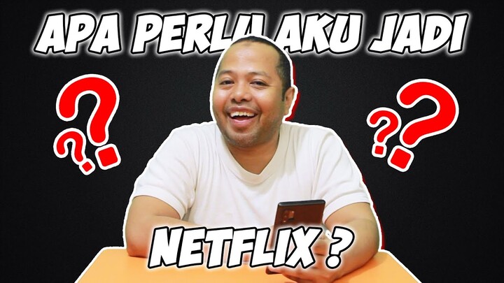 APA PERLU AKU JADI NETFLIX ? (REACTION)