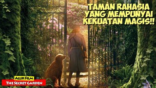 Kisah Anak Yang Menemukan Taman Rahasia Dan Berkekuatan Magis | Alur Cerita Film