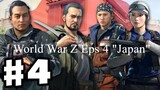 World War Z Eps 4 "Japan"