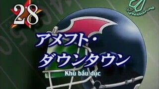Eyeshield 21 - Tập 28 [Vnsharing Vietsub]