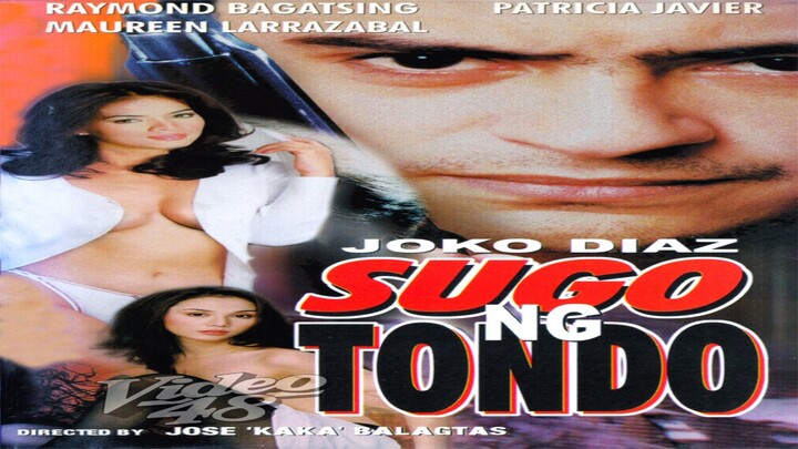 JOKO DIAZ | SUGO NG TONDO (2000) FULL MOVIE