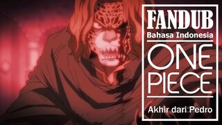 [FANDUB INDO] AKHIR DARI PEDRO (Sad Moment) | ONE PIECE