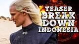 Breakdown Teaser House Of The Dragon Indonesia