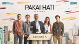 Pakai Hati Season 3 - Final Episode