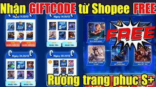 Hướng Dẫn Nhận 4 GIFTCODE Free Trên SHOPEE - Free Rương Trang Phục S+ Cực VIP | Nhanh tay nhận nào