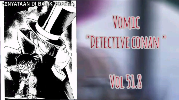 [Detective Conan] - Kenyataan Dibalik Topeng Vol 51.8