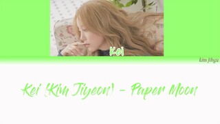 Kei (Kim Ji yeon) (김지연) – Paper Moon (종이달) Lyrics (HAN|ROM|ENG)