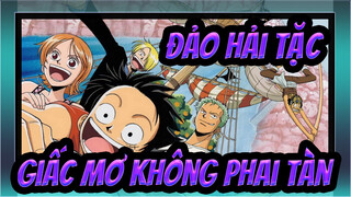 [Đảo hải tặc Âm nhạc] Tổng hợp BGM kinh điển / Ước mơ không bao giờ chết!_L