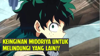 Keinginan Midoriya untuk Melindungi yang Lain❗❗