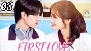 First Love - Episode 3 [Eng Sub]