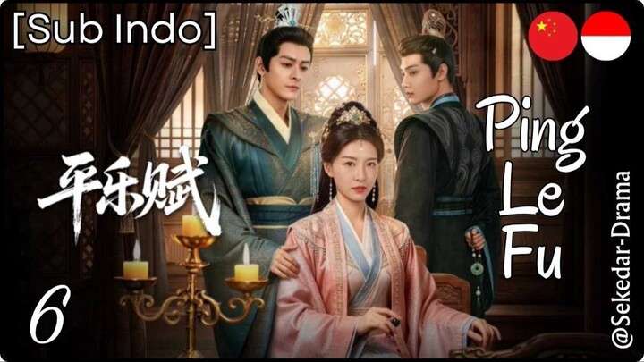 [Sub Indo] P͎i͎n͎g͎ ͎L͎e͎ ͎F͎u͎ – Eps. 06 (2026)