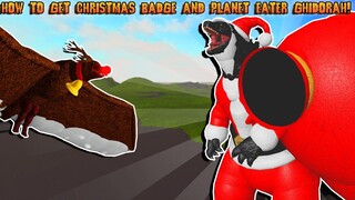 HOW TO GET THE CHRISTMAS BADGES AND PLANET EATER GHIDORAH!  Roblox Kaiju World