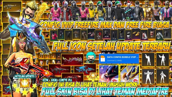 BISA DI LIHAT TEMAN ATAU MUSUH❓DATA CONFIG VVIP V2 FULL SKIN FF BIASA DAN MAX | SETELAH UPDATE ICON