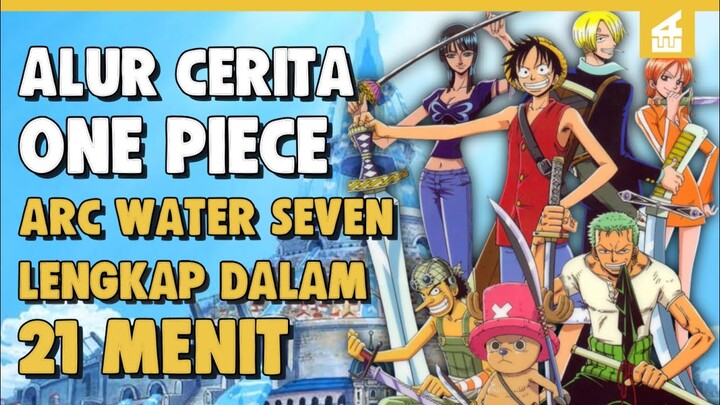 Penghianatan Robin !!ALUR CERITA ONE PIECE PART 4 (ARC WATER SEVEN LENGKAP)