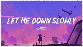 Lyrics Let Me Down Slowly & I'm Your ~ Chill Mix