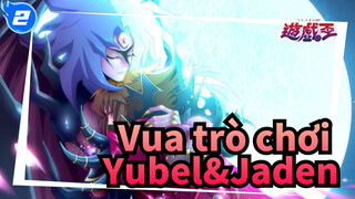 [Vua trò chơi  GX] Yubel Và vị vua tối thượng Jaden|Cuộc sống không thay đổi_2