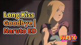 Long Kiss Goodbye |Naruto ED