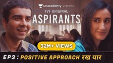TVF's Aspirants _ S01 E03 _ Positive Approach Rakh Yaar