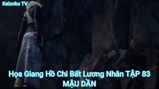 Họa Giang Hồ Chi Bất Lương Nhân TẬP 83-MẬU DẦN