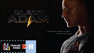 BLACK ADAM | Trailer Music