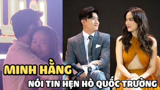 HOT: Minh Hằng mặc váy hở bạo, nói thẳng tin đồn hẹn hò Quốc Trường