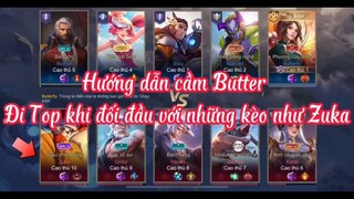 Hướng dẫn cầm butter đi top đối đầu top 1 zuka