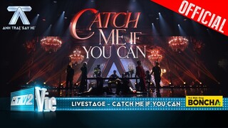 Catch Me If You Can - Negav, Quang Hùng MasterD, Công Dương, Nicky | Anh Trai Say Hi [Live Stage]