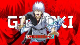 Gintoki - Understand | AMV