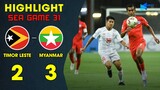 ⚽️ HIGHLIGHT | U23 TIMOR LESTE VS U23 MYANMAR | VỠ ÒA BÀN THẮNG BÙ GIỜ