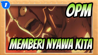 One,Punch,Man|[SEDIH/Keren/Boros]Kita,Akan,Memberi,Nyawa,Kita,Dan,Semua,Yang,Kita,Punya!_1