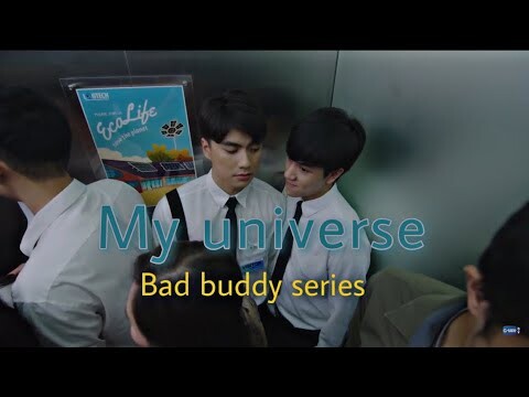 Bad Buddy Series (My universe)  #badbuddytheseries #badbunny #gmmtv #blseries #gmm25 #boyslove