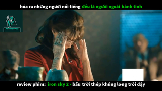 REVIEW PHIM : Bầu trời thép (p2) #rvphimkhoahoc