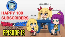 Gacha Life Series | Tantan Legacy (Episode 13)