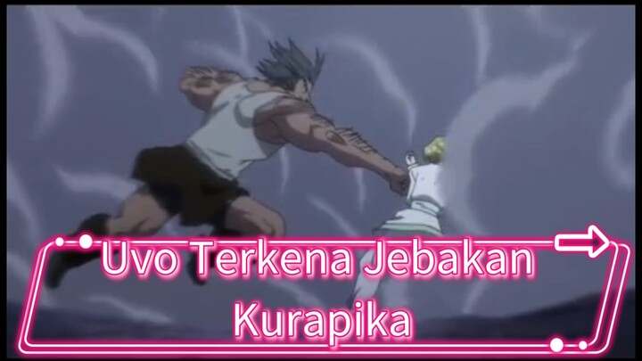 Uvo Terkena Jebakan Kurapika