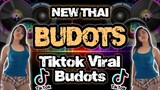 NEW THAI BUDOTS REMIX | THAI BOMB VIRAL BUDOTS DANCE