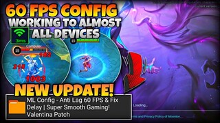 NEW UPDATE!ML Anti Lag 60 FPS Config! No Delay + Stable Ping | Super Smooth Gaming | Valentina Patch