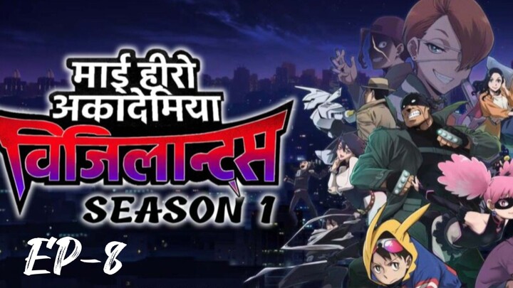 ====》 MHA VIGILANTES S-1 EP-8 -----> HINDI DUBBED. =====》