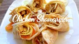 HOMEMADE CHICKEN SHAWARMA | Pang-negosyo Recipe | Quick & Easy Shawarma