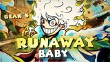 The "Funny" Gear 5 - Runaway Baby [Edit/AMV] 4K!