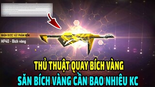 Test Vòng Quay Tứ Quý Săn "MP40 Bích Vàng" Cần Bao Nhiêu KC || Free Fire