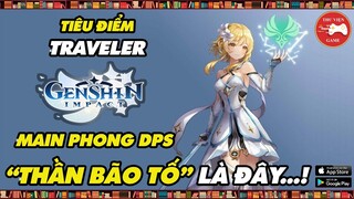 Genshin Impact || Tiêu điểm Traveler MAIN PHONG - TRANG BỊ và ĐỘI HÌNH MẠNH NHẤT || Thư Viện Game