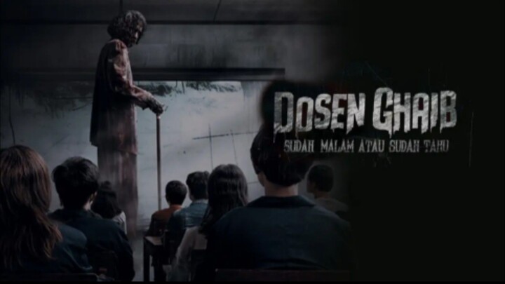 Dosen Gaib || film Indonesia
