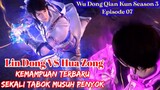 Wu Dong Qian Kun Season 3 Episode 07 Preview