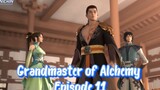 Grandmaster of Alchemy Episode 11 Subtitle Indonesia