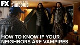 How To Know if Your Neighbors Are Vampires | What We Do In the Shadows | FX