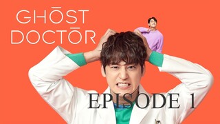 GHOST DOCTOR Episode 1 TAGALOG DUB