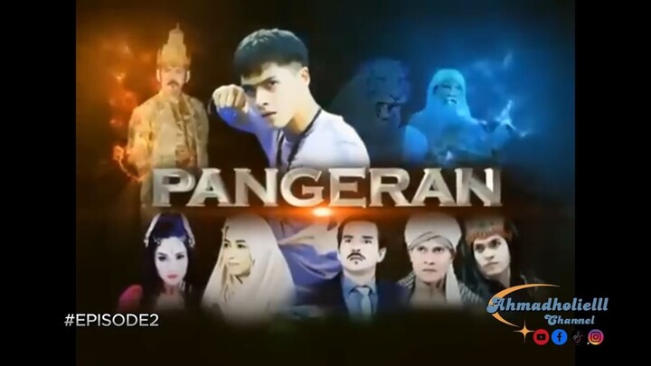 PANGERAN EPISODE 2 Sinetron Drama Komedi Action Religi Prabu Siliwangi Raden Kia